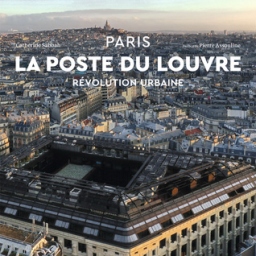 Livre : La Poste du Louvre - Révolution urbaine par Catherine Sabbah